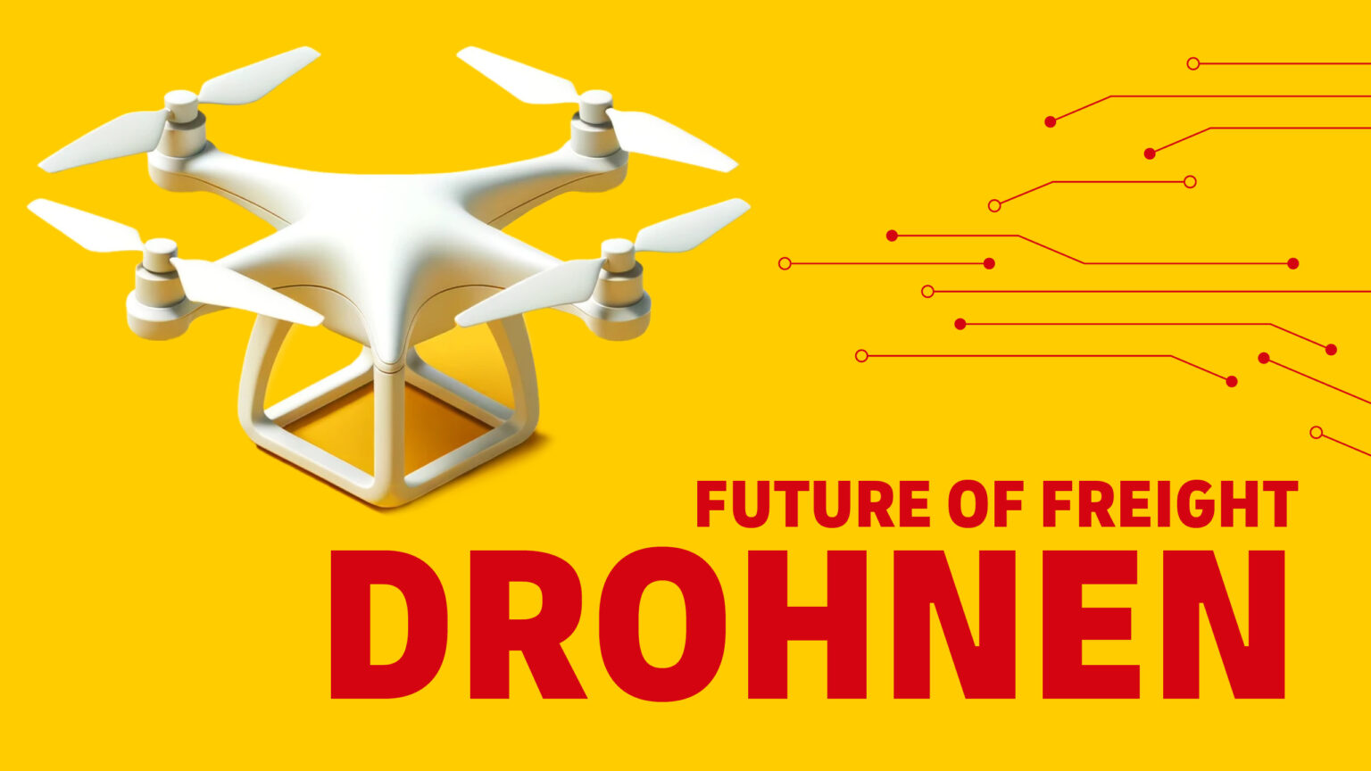 Einsatz von Drohnen in der Logistik | DHL Freight